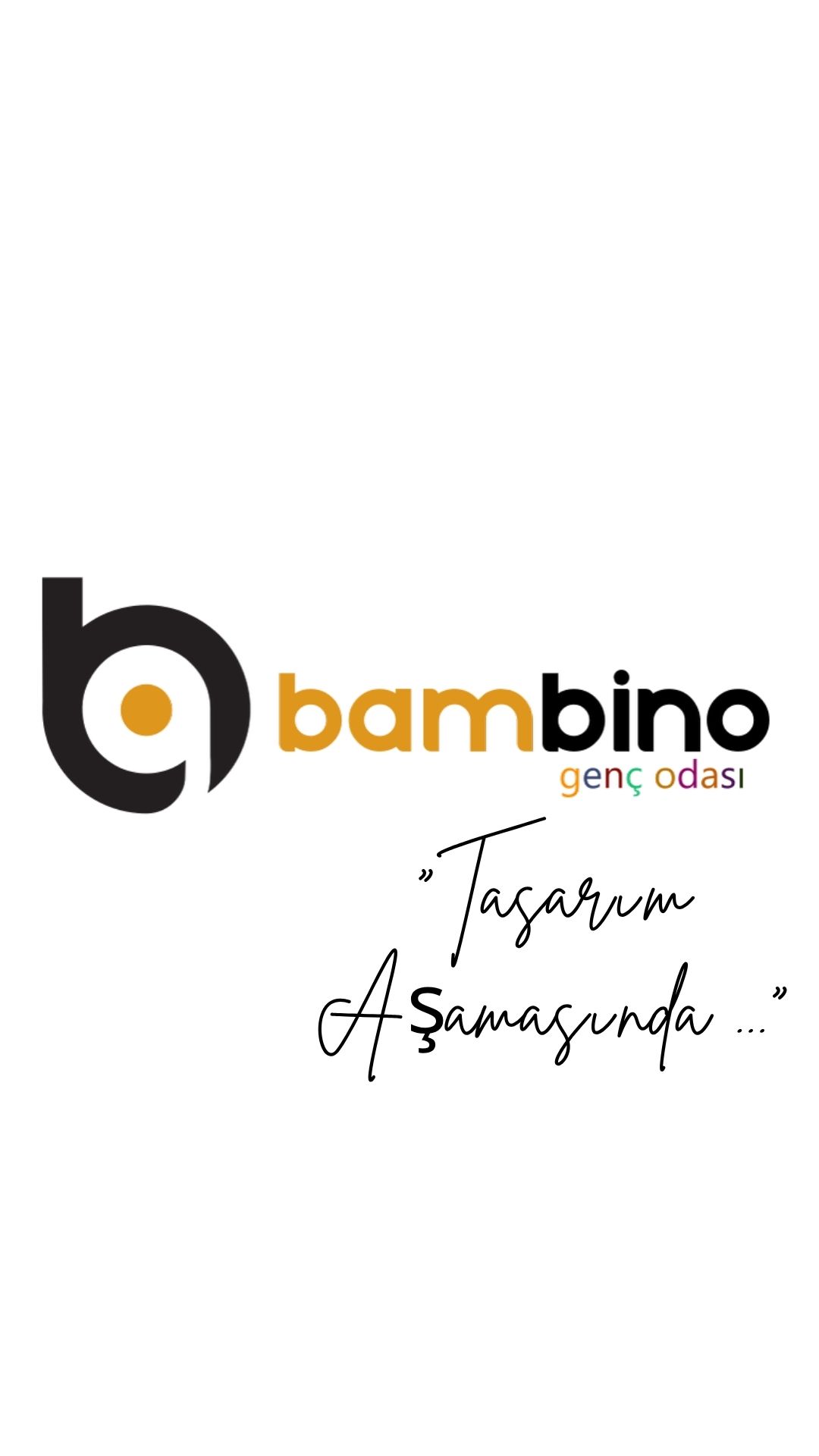 Tasarım Aşamasında